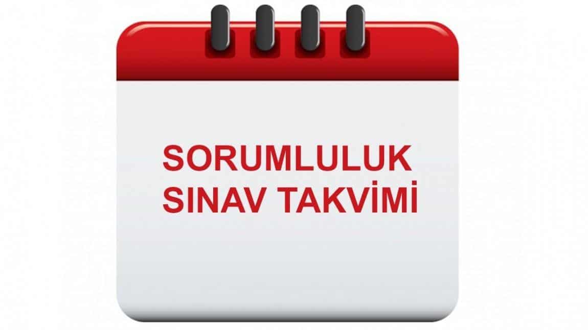 2025-2026 EĞİTİM ÖĞRETİM YILINDA SORUMLULUK SINAVINA GİRECEK ÖĞRENCİLERİMİZE DUYURULUR