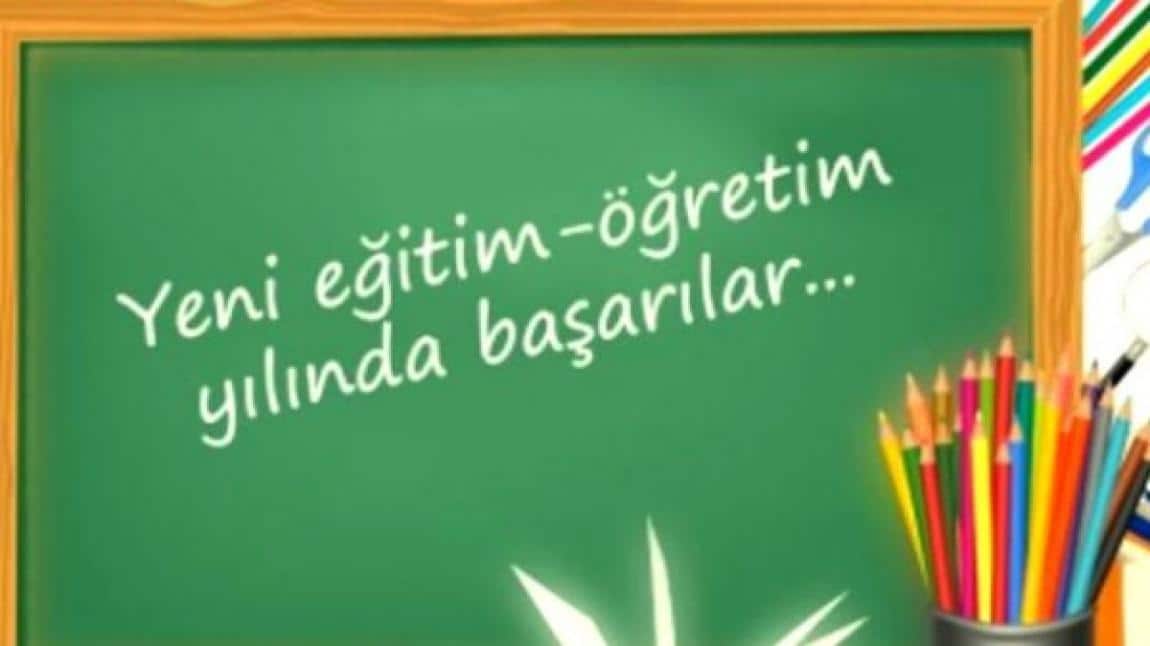 YENİ EĞİTİM ÖĞRETİM YILINDA TÜM ÖĞRETMEN VE ÖĞRENCİLERİMİZE BAŞARILAR DİLERİZ.